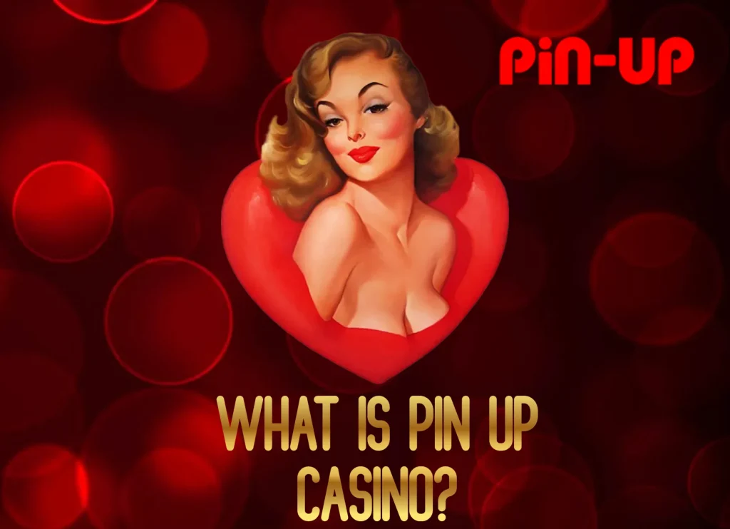 what-is-pin-up-casino